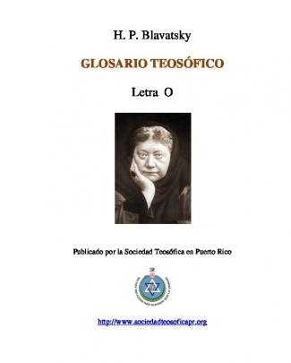 Glosario Teosófico O - Página De La Sociedad Teosófica En Puerto