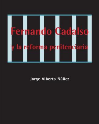 Fernando Cadalso Y La Reforma Penitenciaria En España - E