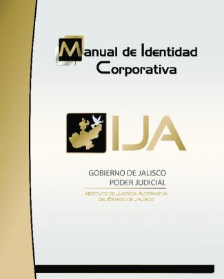 Manual Básico De Identidad Ija - Instituto De Justicia Alternativa Del