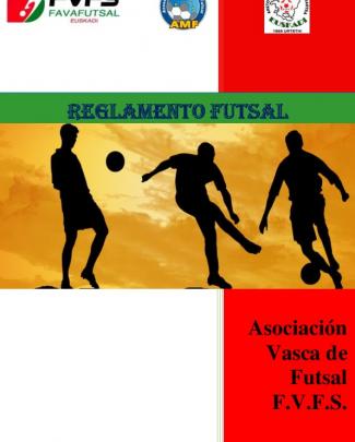 Asociación Vasca De Futsal F.v.f.s. Reglamento Futsal