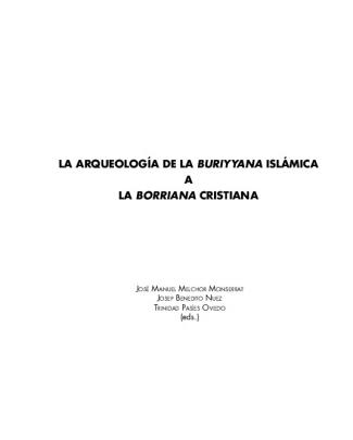 La Arqueología De La Buriyyana Islámica A La Borriana Cristiana