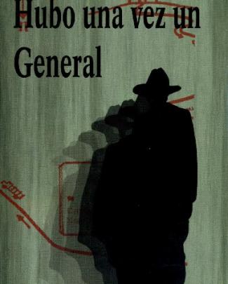 Libro - Hubo Una Vez Un General, Roger Mendieta Alfaro